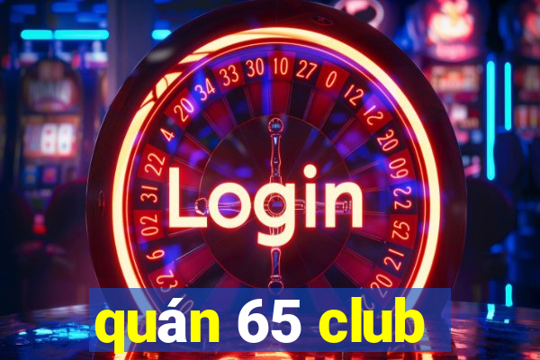 quán 65 club