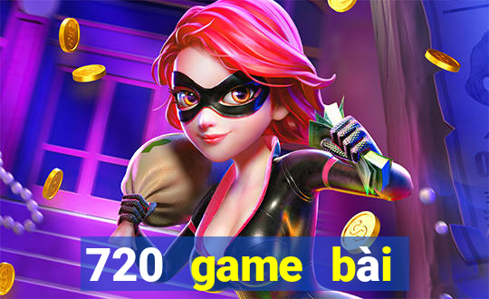 720 game bài ngầu ngầu 91