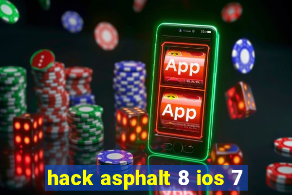 hack asphalt 8 ios 7