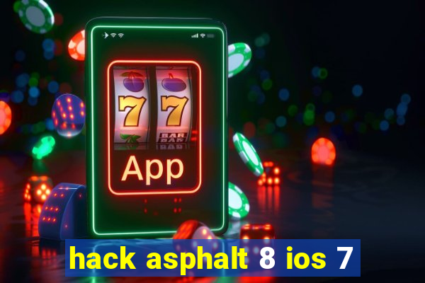 hack asphalt 8 ios 7