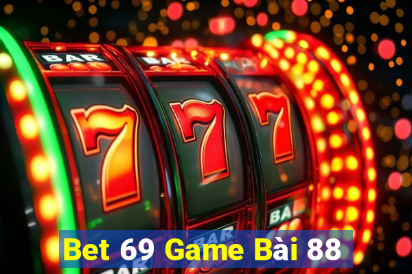 Bet 69 Game Bài 88