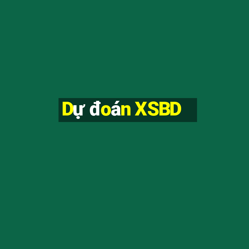 Dự đoán XSBD