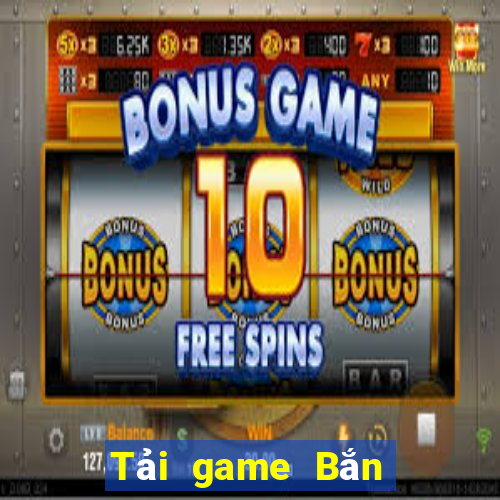 Tải game Bắn Cá nghìn pháo