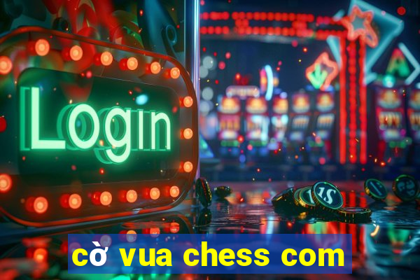 cờ vua chess com