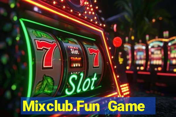 Mixclub.Fun Game Bài Online Uy Tín