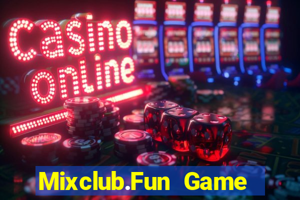 Mixclub.Fun Game Bài Online Uy Tín