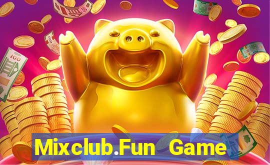 Mixclub.Fun Game Bài Online Uy Tín