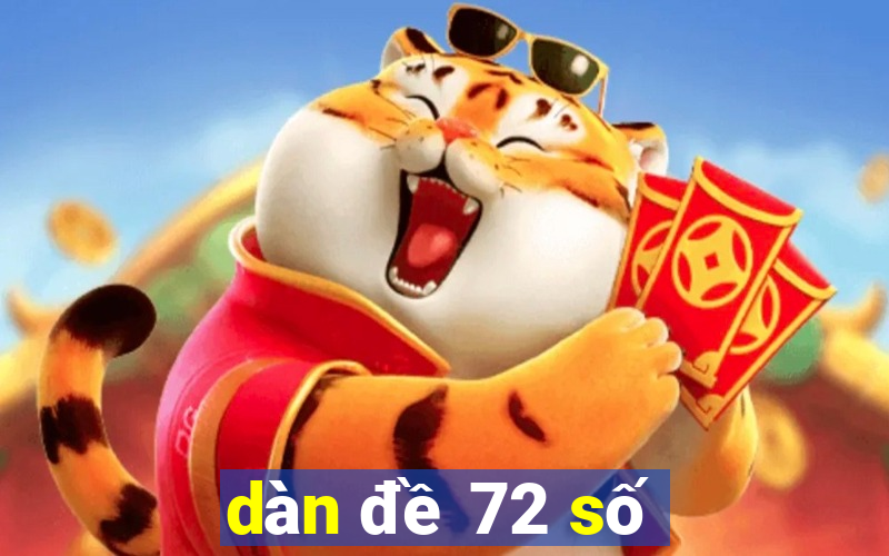 dàn đề 72 số