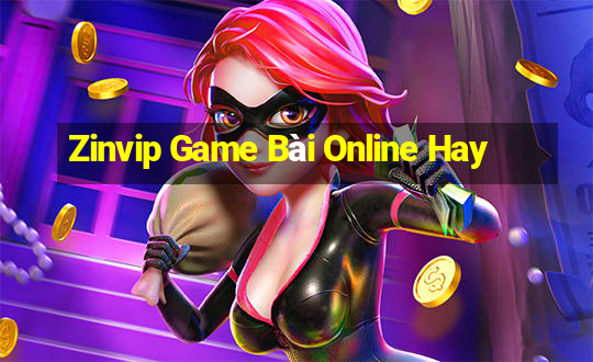 Zinvip Game Bài Online Hay