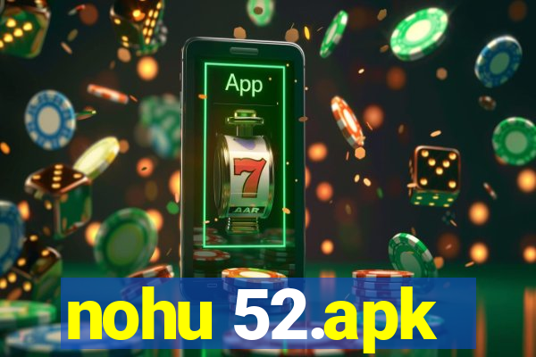 nohu 52.apk