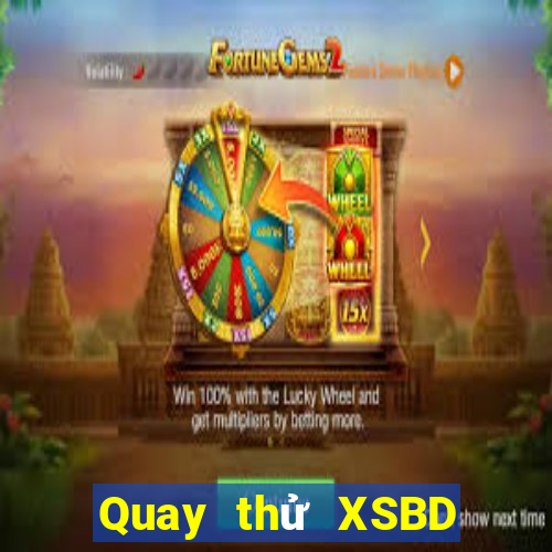 Quay thử XSBD ngày 16