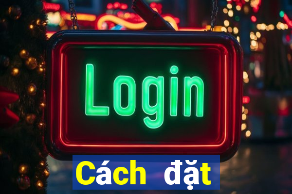 Cách đặt cược XSBL ngày 20