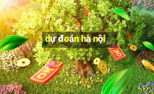 dự đoán hà nội