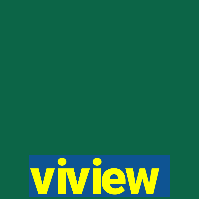 viview