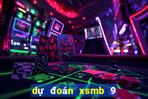 dự đoán xsmb 9 10 2021