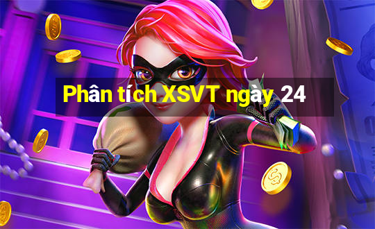 Phân tích XSVT ngày 24