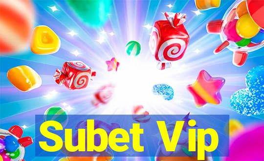 Subet Vip