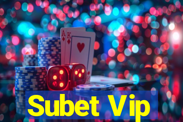 Subet Vip