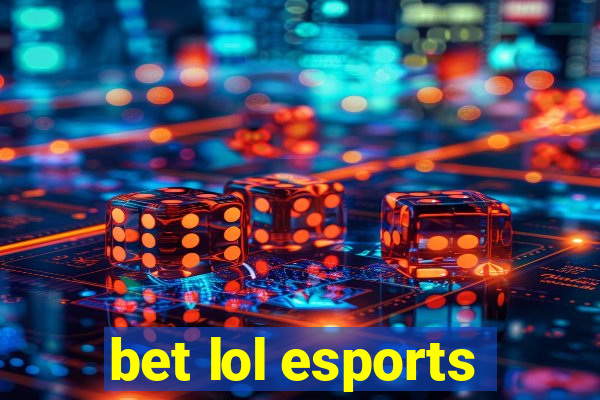 bet lol esports