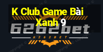 K Club Game Bài Xanh 9