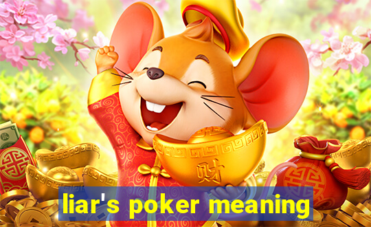 liar's poker meaning