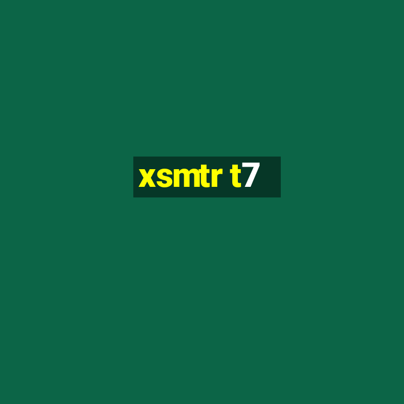 xsmtr t7