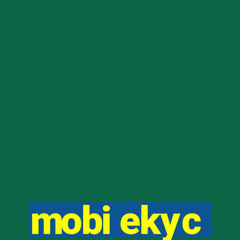 mobi ekyc