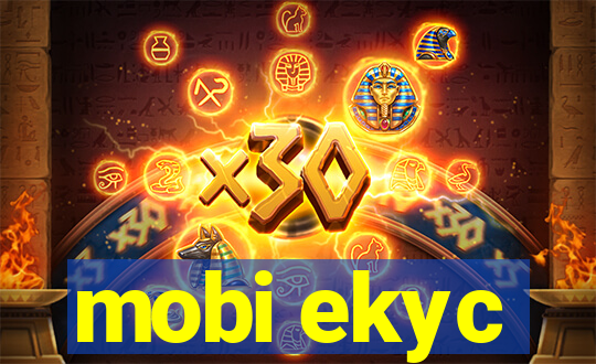 mobi ekyc