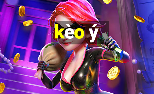 kèo ý