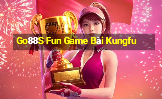 Go88S Fun Game Bài Kungfu