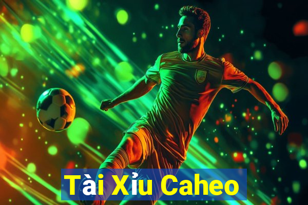 Tài Xỉu Caheo