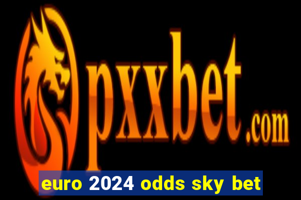 euro 2024 odds sky bet