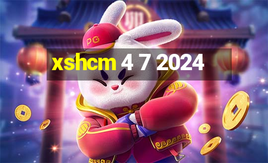 xshcm 4 7 2024