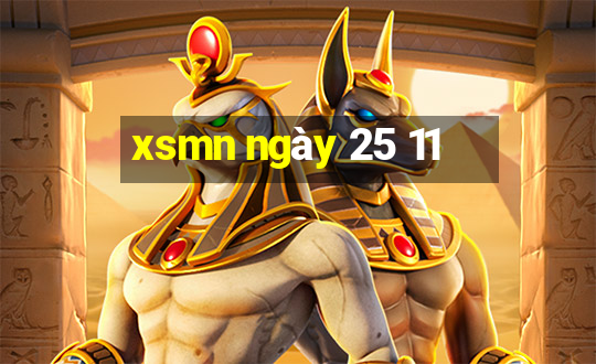 xsmn ngày 25 11