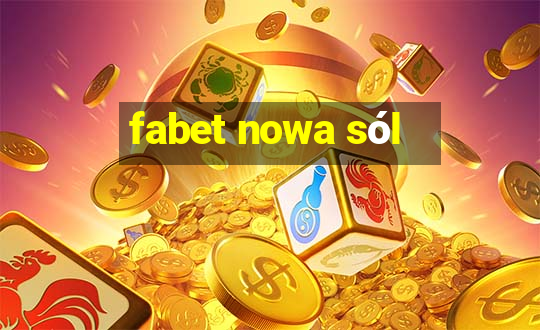 fabet nowa sól