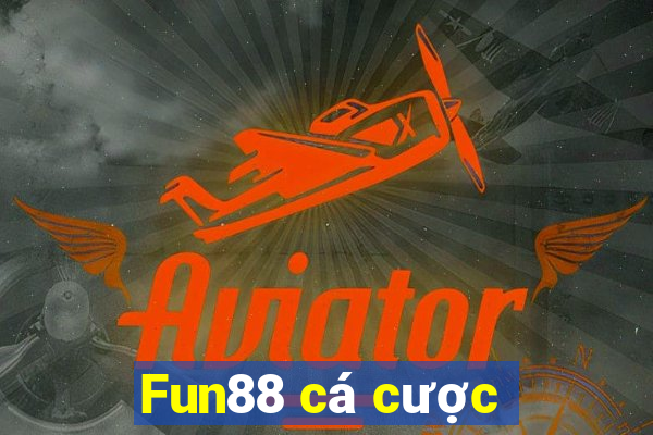 Fun88 cá cược