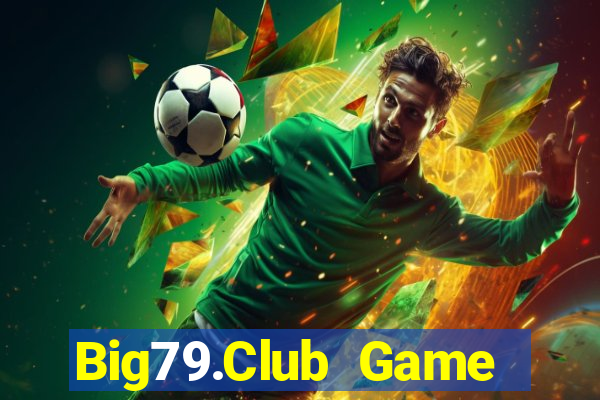 Big79.Club Game Bài Cào