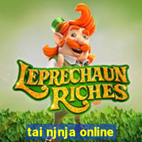 tai njnja online