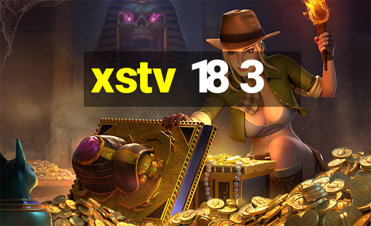 xstv 18 3