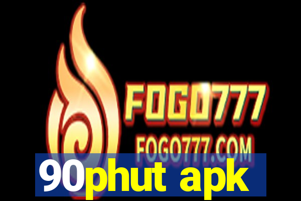 90phut apk