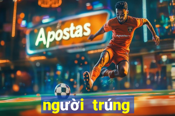 người trúng giải mega 6 45