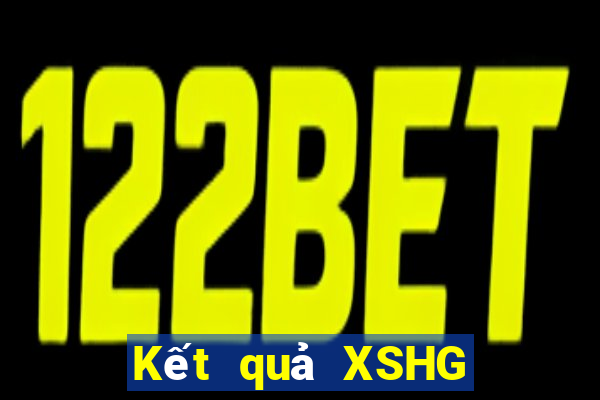 Kết quả XSHG Thứ 3