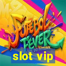 slot vip