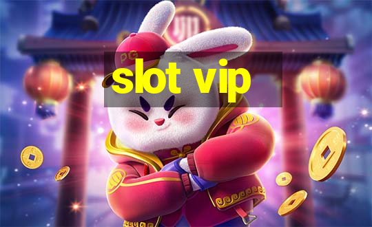 slot vip