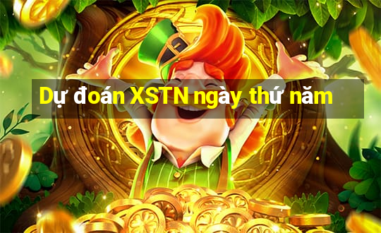 Dự đoán XSTN ngày thứ năm