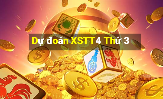 Dự đoán XSTT4 Thứ 3