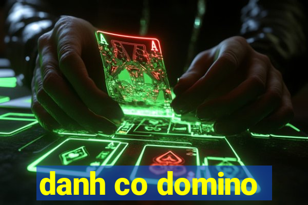 danh co domino