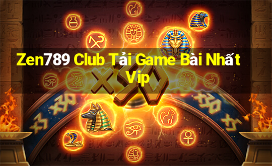 Zen789 Club Tải Game Bài Nhất Vip