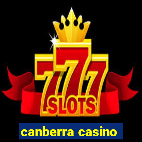 canberra casino