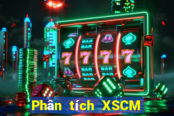 Phân tích XSCM ngày 4